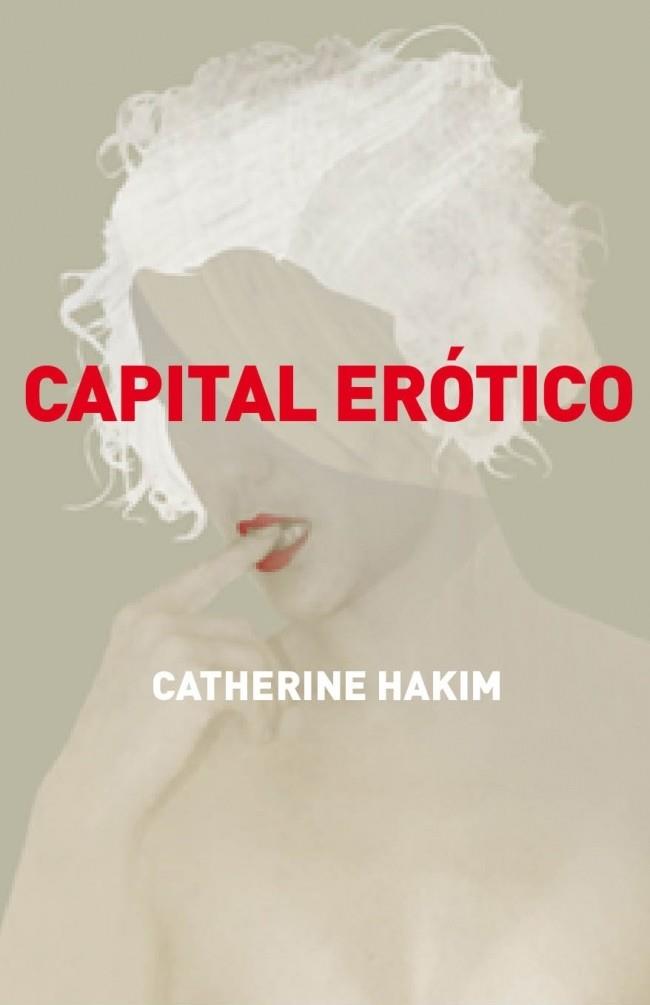 CAPITAL EROTICO | 9788499920597 | HAKIM, CATHERINE | Llibreria Drac - Llibreria d'Olot | Comprar llibres en català i castellà online