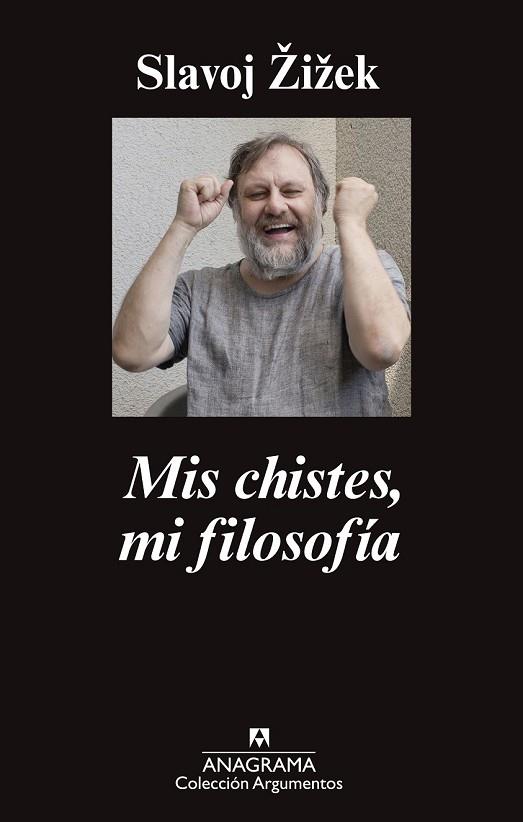 MIS CHISTES, MI FILOSOFÍA | 9788433963802 | ZIZEK, SLAVOJ | Llibreria Drac - Librería de Olot | Comprar libros en catalán y castellano online