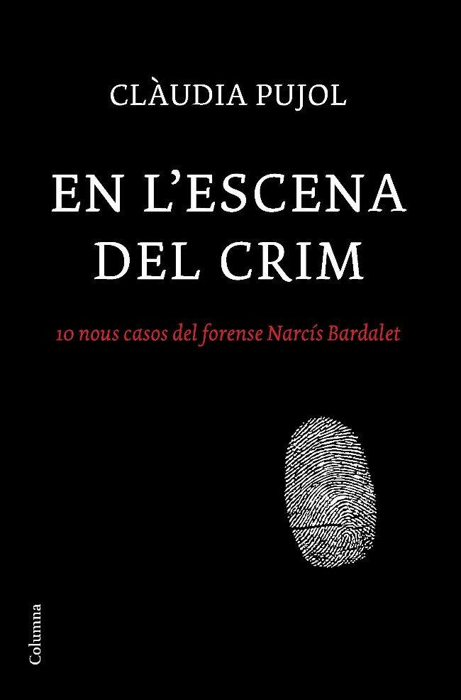 EN L'ESCENA DEL CRIM | 9788466410830 | PUJOL, CLAUDIA | Llibreria Drac - Librería de Olot | Comprar libros en catalán y castellano online