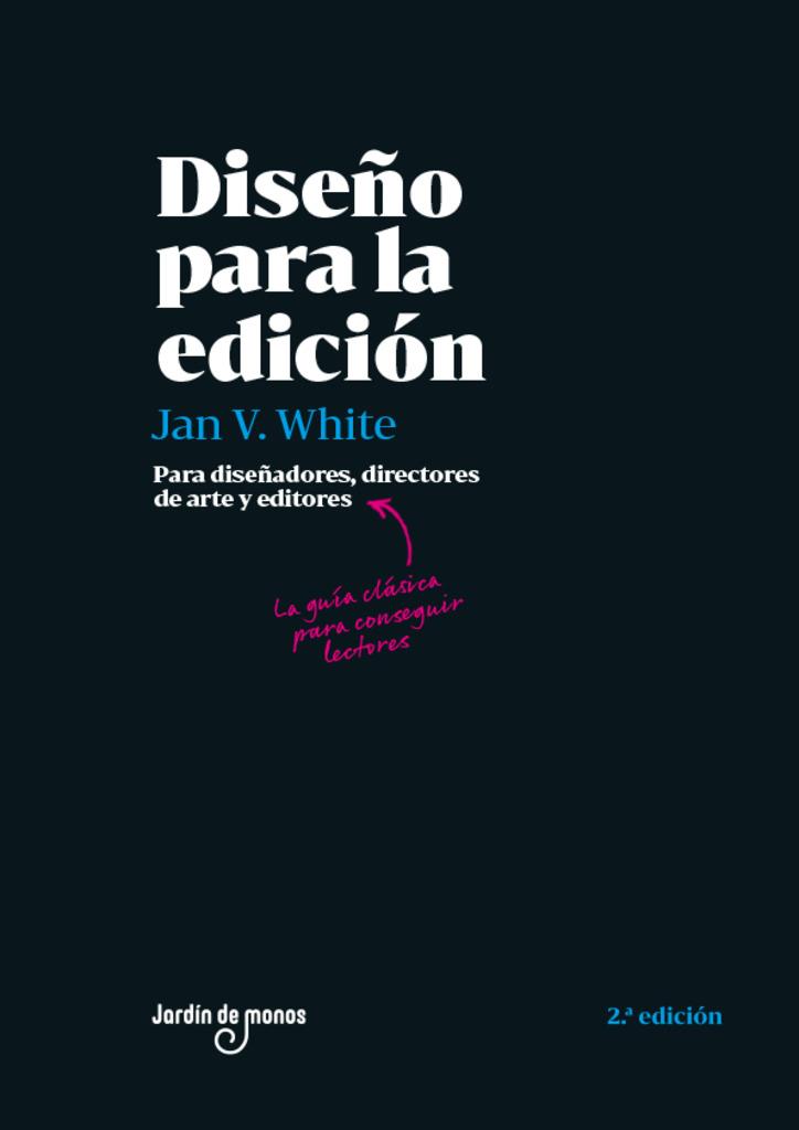 DISEÑO PARA LA EDICIÓN | 9788494801808 | WHITE, JAN V. | Llibreria Drac - Llibreria d'Olot | Comprar llibres en català i castellà online