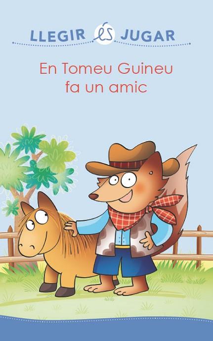 EN TOMEU GUINEU FA UN AMIC (LLEGIR ÉS JUGAR) | 9788416490097 | SILLANI, FEBE | Llibreria Drac - Llibreria d'Olot | Comprar llibres en català i castellà online