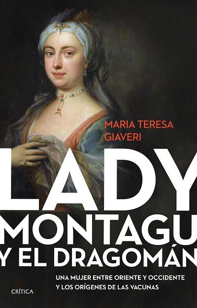 LADY MONTAGU Y EL DRAGOMÁN | 9788491993513 | GIAVERI, MARÍA TERESA | Llibreria Drac - Llibreria d'Olot | Comprar llibres en català i castellà online