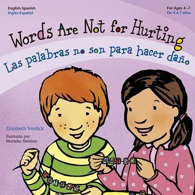 WORDS ARE NOT FOR HURTING / LAS PALABRAS NO SON PARA HACER DAÑO | 9788427141223 | VERDICK, ELIZABETH | Llibreria Drac - Llibreria d'Olot | Comprar llibres en català i castellà online