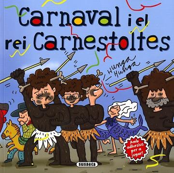 CARNAVAL I EL REI CARNESTOLTES | 9788467765229 | CASSANY, MIA | Llibreria Drac - Llibreria d'Olot | Comprar llibres en català i castellà online