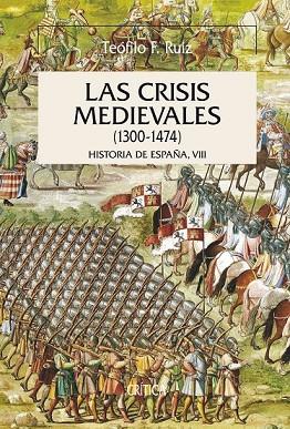 CRISIS MEDIEVALES, LAS (1300-1474) | 9788484327554 | RUIZ, TEOFILO | Llibreria Drac - Librería de Olot | Comprar libros en catalán y castellano online