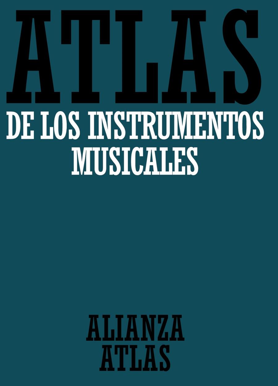 ATLAS DE LOS INSTRUMENTOS MUSICALES | 9788420662114 | Llibreria Drac - Llibreria d'Olot | Comprar llibres en català i castellà online