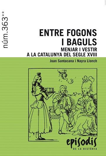 ENTRE FOGONS I BAGULS (EPISODIS DE LA HISTORIA) | 9788423208418 | SANTACANA, JOAN; LLONCH, NAYRA | Llibreria Drac - Llibreria d'Olot | Comprar llibres en català i castellà online