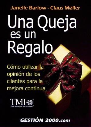 QUEJA ES UN REGALO, UNA | 9788480887649 | BARLOW, JANELLE; MOLER, CLAUS | Llibreria Drac - Llibreria d'Olot | Comprar llibres en català i castellà online