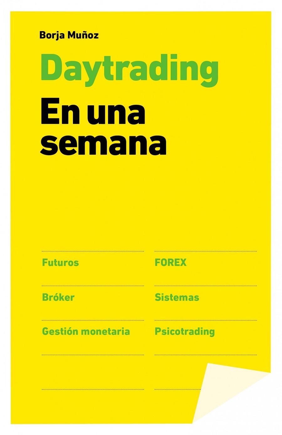 DAYTRADING EN UNA SEMANA | 9788498753455 | MUÑOZ, BORJA | Llibreria Drac - Llibreria d'Olot | Comprar llibres en català i castellà online