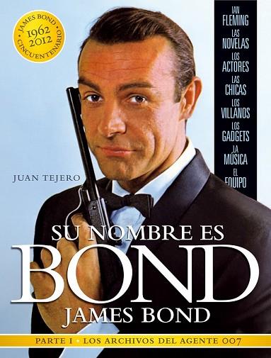 SU NOMBRE ES BOND JAMES BOND | 9788493848460 | TEJERO, JUAN | Llibreria Drac - Llibreria d'Olot | Comprar llibres en català i castellà online