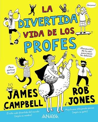 DIVERTIDA VIDA DE LOS PROFES, LA | 9788469888698 | CAMPBELL, JAMES | Llibreria Drac - Librería de Olot | Comprar libros en catalán y castellano online