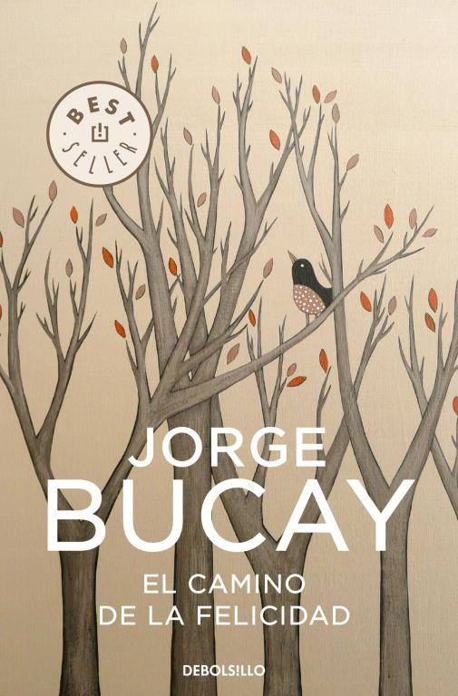 CAMINO DE LA FELICIDAD, EL | 9788483461099 | BUCAY, JORGE | Llibreria Drac - Librería de Olot | Comprar libros en catalán y castellano online