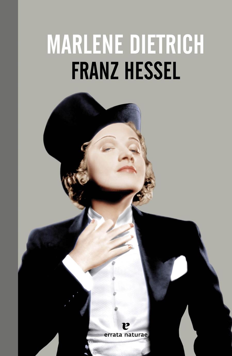 MARLENE DIETRICH | 9788415217732 | HESSEL, FRANZ | Llibreria Drac - Librería de Olot | Comprar libros en catalán y castellano online