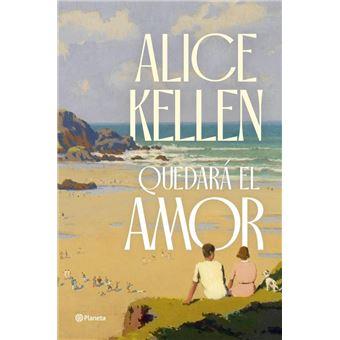 QUEDARA EL AMOR (EXEMPLAR FIRMAT) | 8432715175063 | KELLEN, ALICE | Llibreria Drac - Llibreria d'Olot | Comprar llibres en català i castellà online