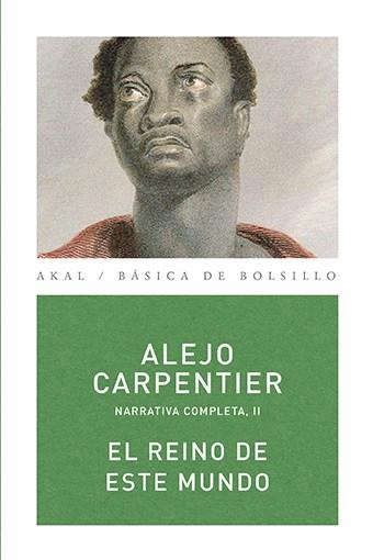 REINO DE ESTE MUNDO, EL | 9788446024460 | CARPENTIER, ALEJO | Llibreria Drac - Librería de Olot | Comprar libros en catalán y castellano online