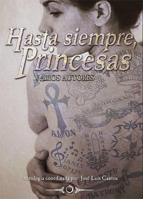 HASTA SIEMPRE, PRINCESAS | 9788416101085 | AA.DD. | Llibreria Drac - Librería de Olot | Comprar libros en catalán y castellano online