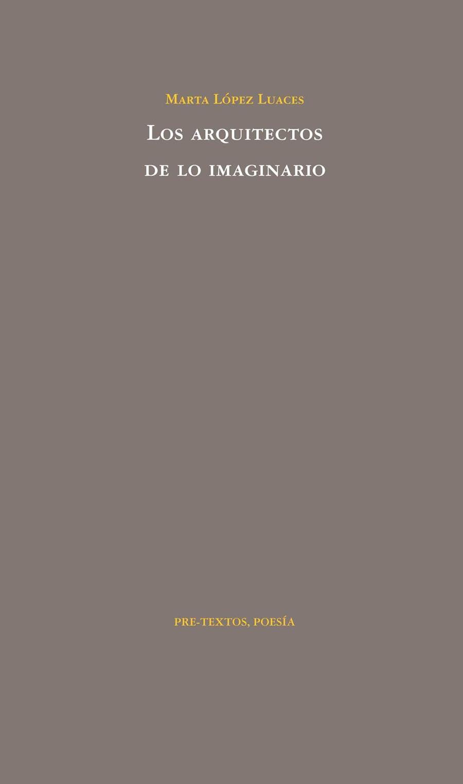 ARQUITECTOS DE LO IMAGINARIO, LOS | 9788492913541 | LOPEZ LUACES, MARTA | Llibreria Drac - Llibreria d'Olot | Comprar llibres en català i castellà online