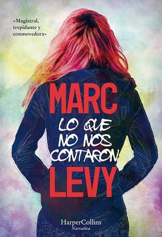 LO QUE NO NOS CONTARON | 9788491393283 | LEVY, MARC | Llibreria Drac - Librería de Olot | Comprar libros en catalán y castellano online