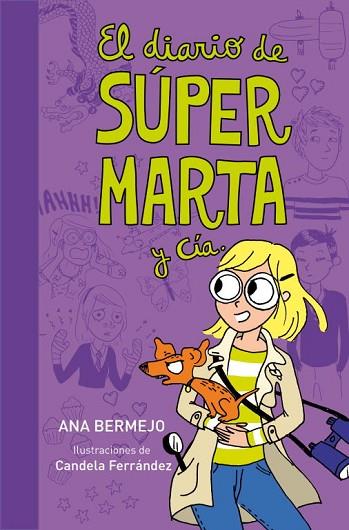 DIARIO DE SUPER MARTA Y CIA ( VOL 2) | 9788484419365 | BERMEJO, ANA | Llibreria Drac - Llibreria d'Olot | Comprar llibres en català i castellà online