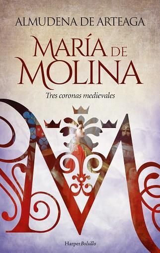 MARÍA DE MOLINA. TRES CORONAS MEDIEVALES | 9788419809032 | DE ARTEAGA, ALMUDENA | Llibreria Drac - Llibreria d'Olot | Comprar llibres en català i castellà online