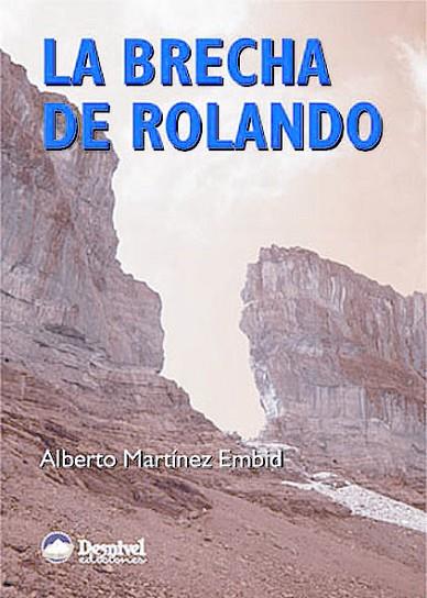 BRECHA DE ROLANDO, LA | 9788489969704 | MARTINEZ EMBID, ALBERTO | Llibreria Drac - Llibreria d'Olot | Comprar llibres en català i castellà online