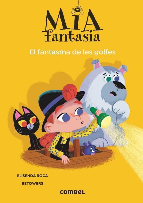 FANTASMA DE LES GOLFES, EL (MIA FANTASIA 3) | 9788491018650 | ROCA, ELISENDA | Llibreria Drac - Librería de Olot | Comprar libros en catalán y castellano online