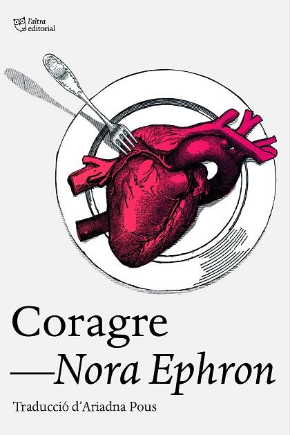 CORAGRE | 9788412793079 | EPHRON, NORA | Llibreria Drac - Llibreria d'Olot | Comprar llibres en català i castellà online