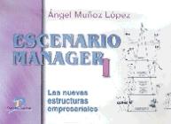 ESCENARIO MANAGER I | 9788479783709 | MUÑOZ LOPEZ, ANGEL | Llibreria Drac - Librería de Olot | Comprar libros en catalán y castellano online