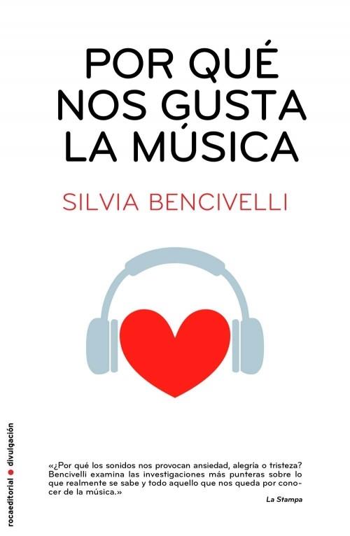 POR QUE NOS GUSTA LA MUSICA | 9788499183626 | BENCIVELLI, SILVIA | Llibreria Drac - Llibreria d'Olot | Comprar llibres en català i castellà online