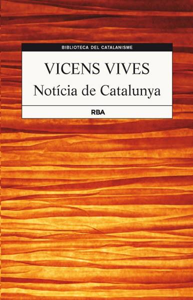 NOTICIA DE CATALUNYA | 9788482646237 | VIVES, JAUME VICENS | Llibreria Drac - Llibreria d'Olot | Comprar llibres en català i castellà online