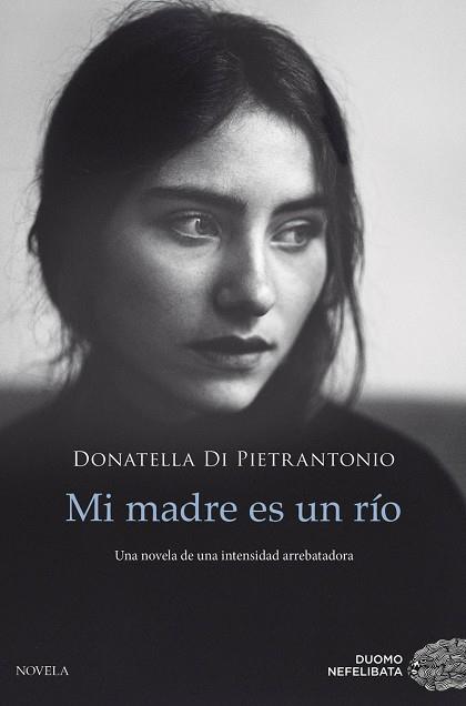 MI MADRE ES UN RÍO | 9788417761028 | DI PIETRANTONIO, DONATELLA | Llibreria Drac - Llibreria d'Olot | Comprar llibres en català i castellà online