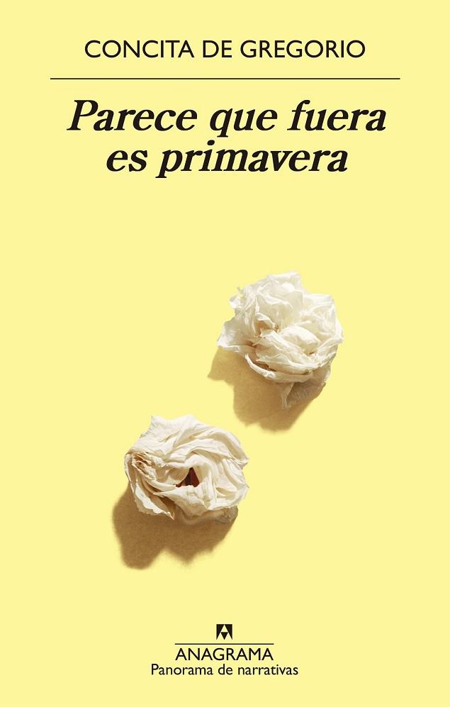 PARECE QUE FUERA ES PRIMAVERA | 9788433979872 | DE GREGORIO, CONCITA | Llibreria Drac - Llibreria d'Olot | Comprar llibres en català i castellà online