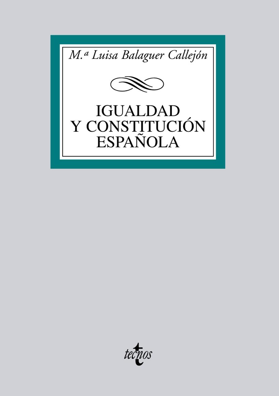 IGUALDAD Y CONSTITUCIÓN ESPAÑOLA | 9788430950522 | BALAGUER, MARÍA LUISA | Llibreria Drac - Llibreria d'Olot | Comprar llibres en català i castellà online