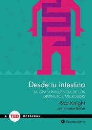 DESDE TU INTESTINO | 9788492921409 | KNIGHT, ROB | Llibreria Drac - Librería de Olot | Comprar libros en catalán y castellano online