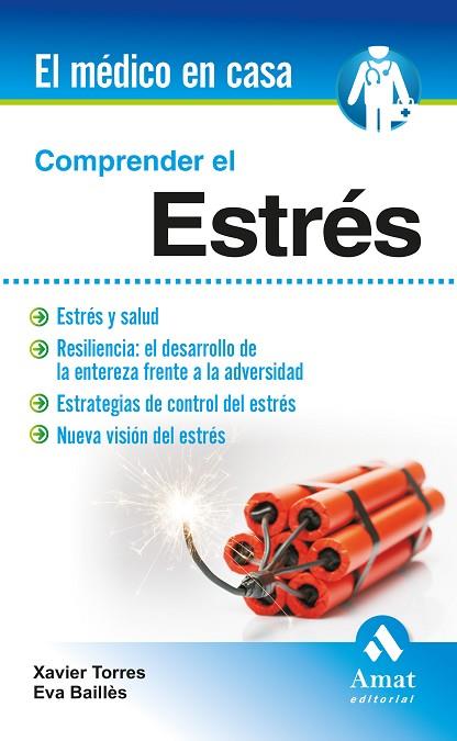 COMPRENDER EL ESTRÉS | 9788497357760 | TORRES I MATA, XAVIER; BAILLÉS LÁZARO, EVA | Llibreria Drac - Llibreria d'Olot | Comprar llibres en català i castellà online