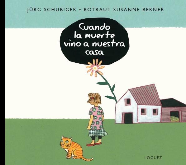 CUANDO LA MUERTE VINO A NUESTRA CASA | 9788496646896 | SCHUBIGER, JÜRG | Llibreria Drac - Llibreria d'Olot | Comprar llibres en català i castellà online