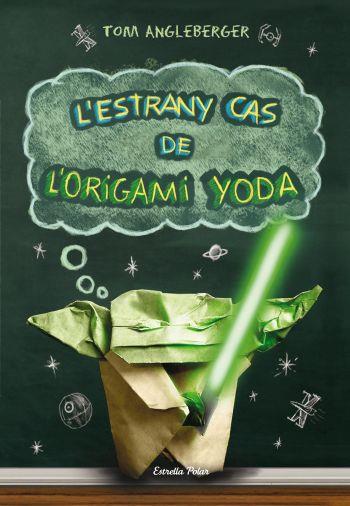 ESTRANY CAS DE L'ORIGAMI YODA, L' | 9788499323725 | ANGLEBERGER, TOM | Llibreria Drac - Llibreria d'Olot | Comprar llibres en català i castellà online