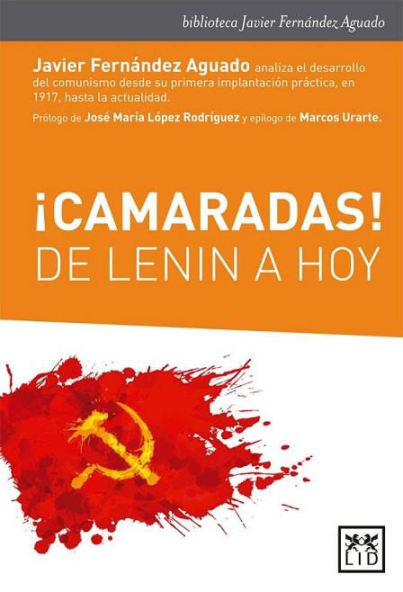 CAMARADAS! DE LENIN A HOY | 9788416894253 | FERNÁNDEZ, JAVIER; LÓPEZ, JOSÉ MARÍA | Llibreria Drac - Llibreria d'Olot | Comprar llibres en català i castellà online