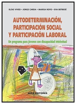 AUTODETERMINACION PARTICIPACION SOCIAL Y PARTICIPACION LABORAL | 9788484654322 | VV.AA. | Llibreria Drac - Librería de Olot | Comprar libros en catalán y castellano online