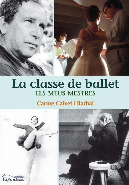 CLASSE DE BALLET, LA | 9788497799812 | CALVET BARBAL, CARME | Llibreria Drac - Librería de Olot | Comprar libros en catalán y castellano online