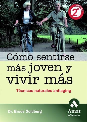 COMO SENTIRSE MAS JOVEN Y VIVIR MAS | 9788497352925 | GOLDBERG, BRUCE | Llibreria Drac - Llibreria d'Olot | Comprar llibres en català i castellà online