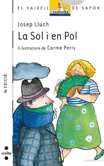 SOL I EN POL, LA | 9788466102902 | LLUCH, JOSEP | Llibreria Drac - Librería de Olot | Comprar libros en catalán y castellano online