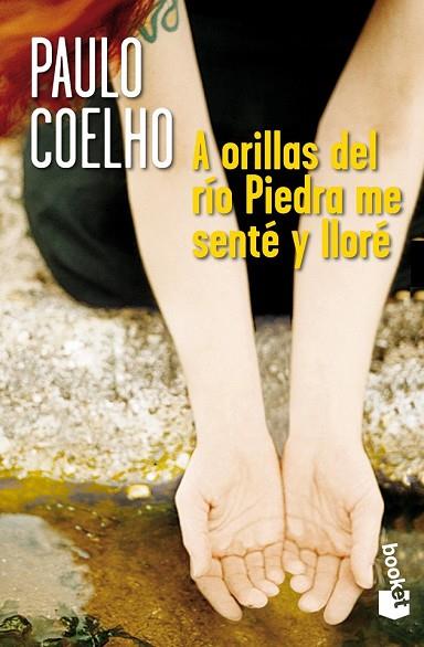 A ORILLAS DEL RÍO PIEDRA ME SENTÉ Y LLORÉ | 9788408007197 | COELHO, PAULO | Llibreria Drac - Llibreria d'Olot | Comprar llibres en català i castellà online