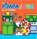 PIMPA JUGA A LA CUINA, LA | 9788499323398 | VV.AA. | Llibreria Drac - Librería de Olot | Comprar libros en catalán y castellano online