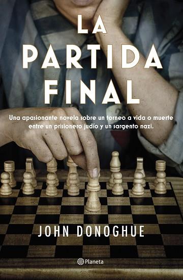 PARTIDA FINAL, LA | 9788408263470 | DONOGHUE, JOHN | Llibreria Drac - Llibreria d'Olot | Comprar llibres en català i castellà online