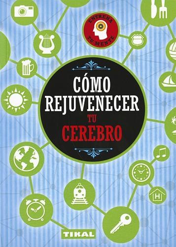 COMO REJUVENECER TU CEREBRO | 9788499284255 | AA.DD. | Llibreria Drac - Librería de Olot | Comprar libros en catalán y castellano online