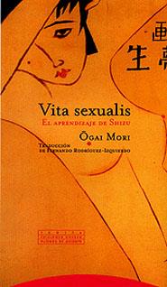 VITA SEXUALIS.  EL APRENDIZAJE DE SHIZU | 9788481644456 | MORI, OGAI | Llibreria Drac - Llibreria d'Olot | Comprar llibres en català i castellà online