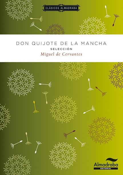 DON QUIJOTE DE LA MANCHA. SELECCIÓN | 9788483089026 | DE CERVANTES, MIGUEL | Llibreria Drac - Llibreria d'Olot | Comprar llibres en català i castellà online