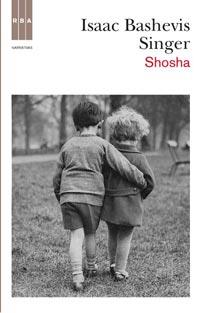 SHOSHA | 9788498678512 | BASHEVIS, ISAAC | Llibreria Drac - Llibreria d'Olot | Comprar llibres en català i castellà online