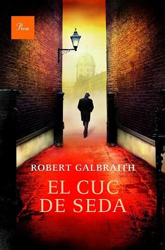 CUC DE SEDA, EL | 9788475885612 | GALBRAITH, ROBERT | Llibreria Drac - Llibreria d'Olot | Comprar llibres en català i castellà online